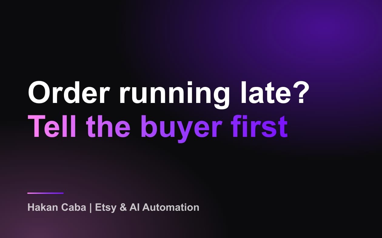 Etsy Order Late? Message Templates for Buyers