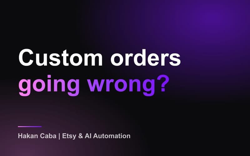 Etsy Personalized Orders: Avoid Costly Mistakes