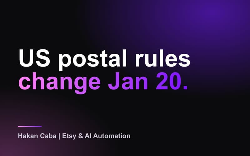 Etsy US Postal Customs 2027: Entry Type 13 Guide