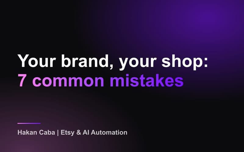 Personal-Brand Online Shop: 7 Common Mistakes